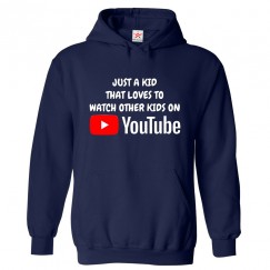 Just A Kid That Loves To Watch Other Kids On Utube Classic Unisex Kids and Adults Pullover Hoodie									 									 									
